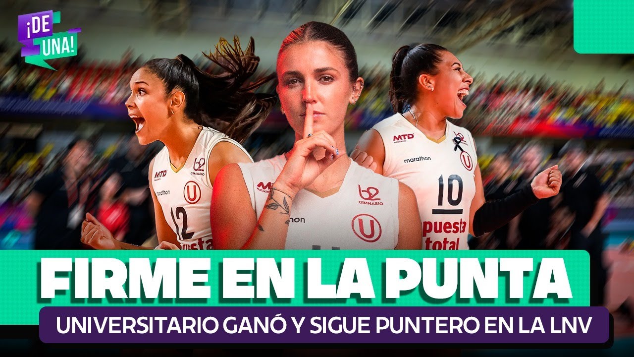 UNIVERSITARIO FIRME EN LA PUNTA DE LA LIGA NACIONAL DE VÓLEY