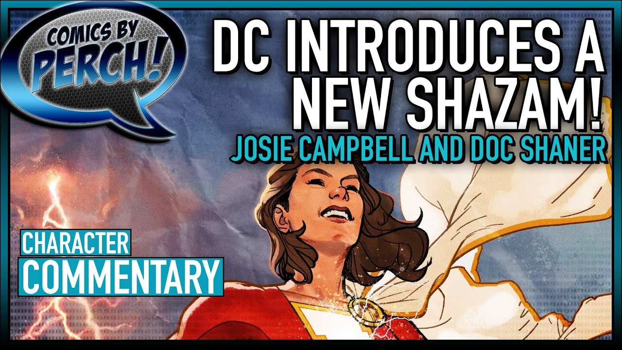DC introduces a new Shazam by Josie Campbell