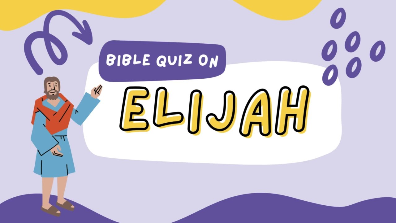 Bible trivia quiz on Elijah