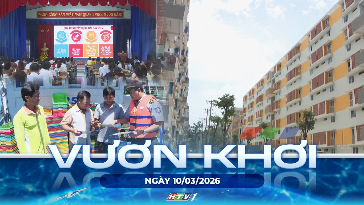 CHƯƠNG TRÌNH VƯƠN KHƠI NGÀY 10/3/2026