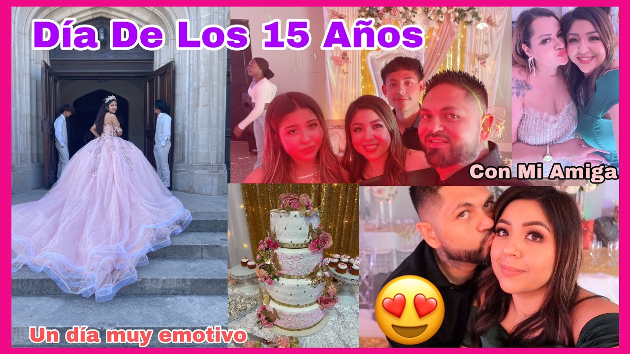 Día De Los 15 Años 😍💕Feliz Con Mi Amiga Lili 💕Bailamos 💃Un día muy emotivo 🥺