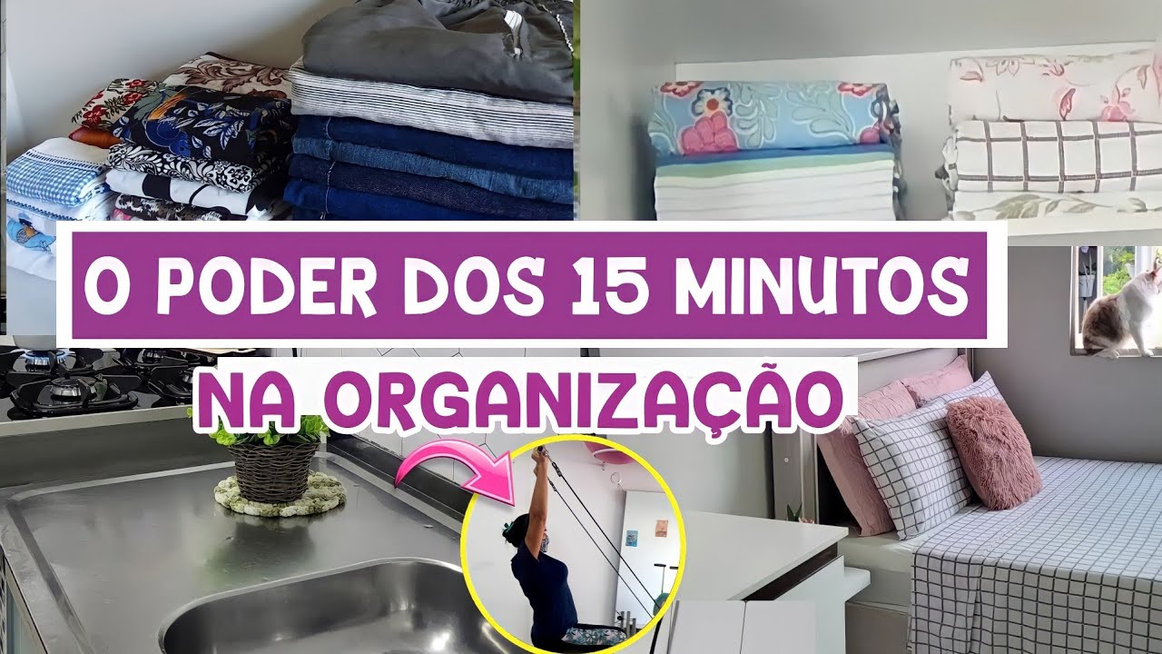 COMO TER CASA ORGANIZADA MESMO TRABALHANDO FORA ( o poder dos 15 minutos) casa limpa