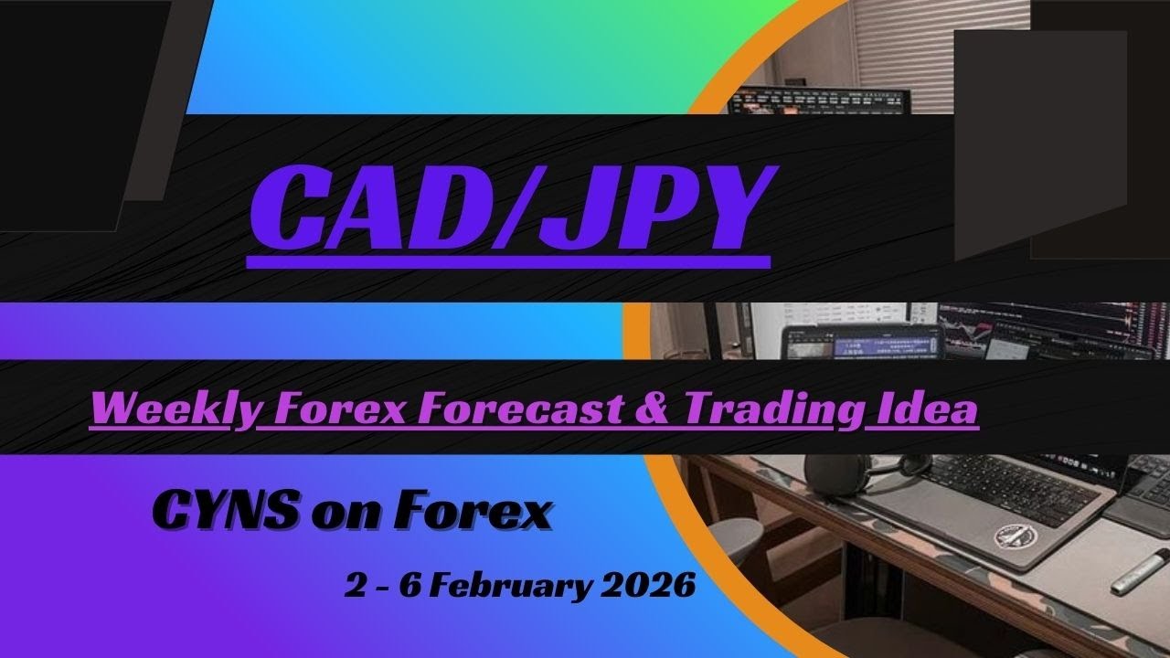 Еженедельный прогноз по валютной паре CADJPY на Форекс со 2 по 6 февраля 2026 года от CYNS on Forex