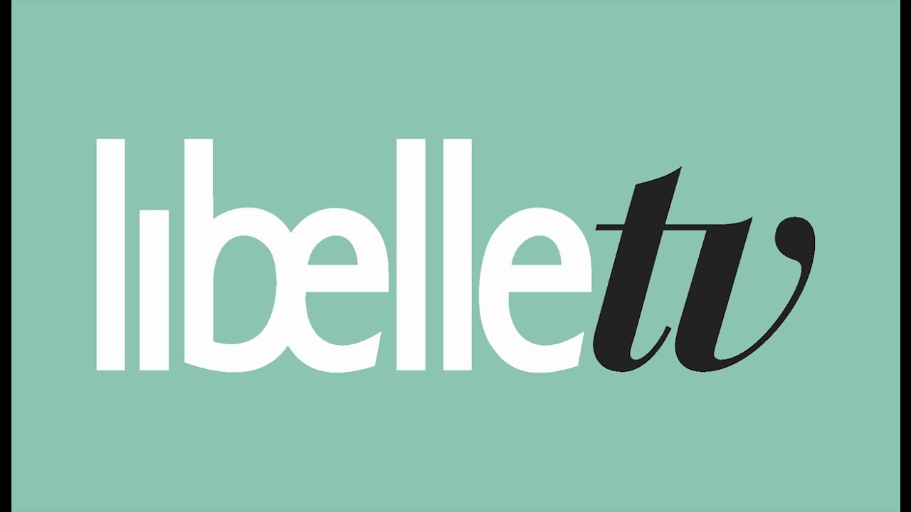 WELKOM OP ONS KANAAL | LIBELLETV EN LIBELLE