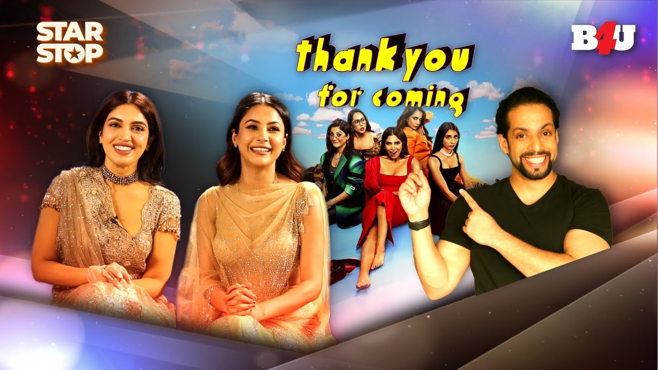 Exclusive Interview - Bhumi & Shehnaaz On "THANK YOU FOR COMING" | Salil Acharya I StarStop