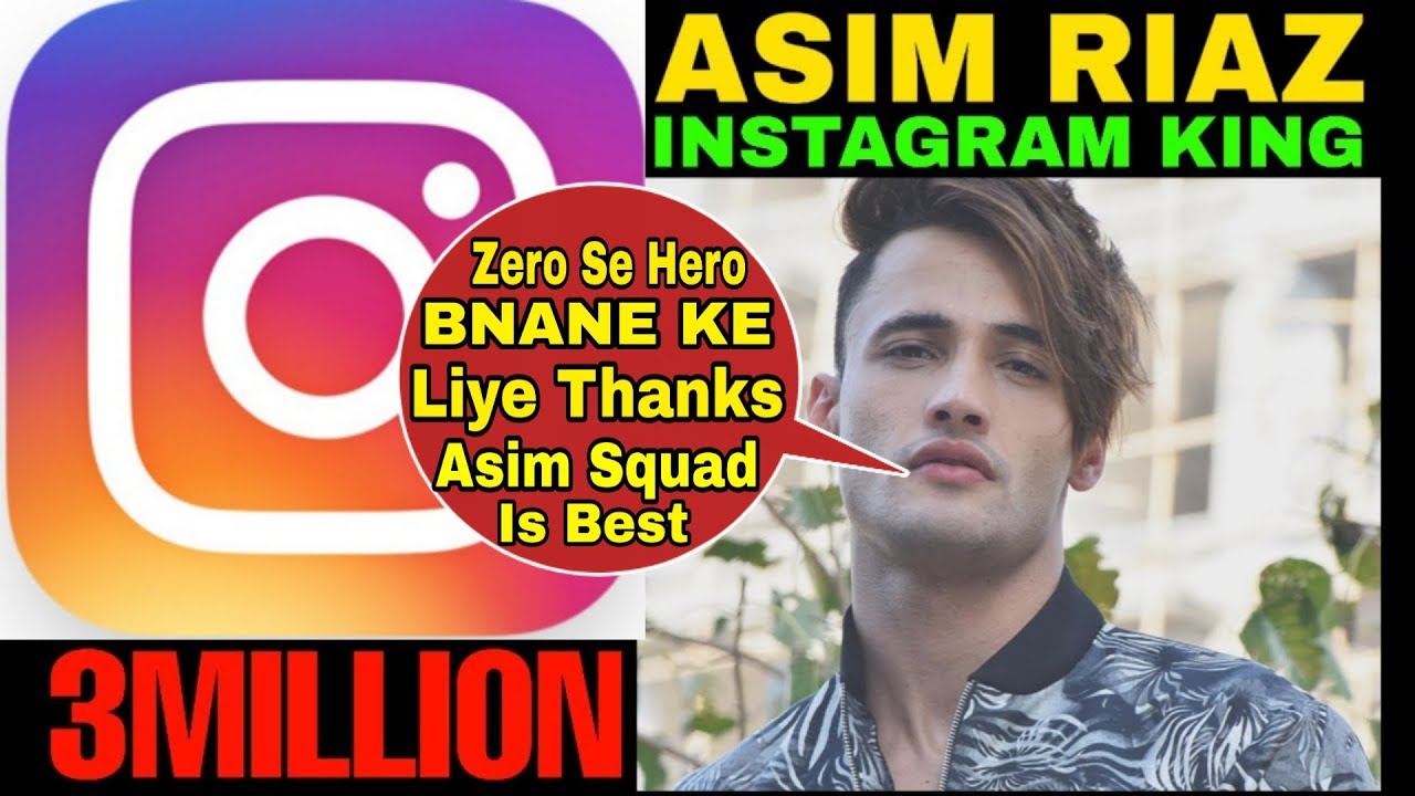 Asim Riaz Completed 3 Million Followers On Instagram, Spacial Video, Before & After Bigg Boss 13