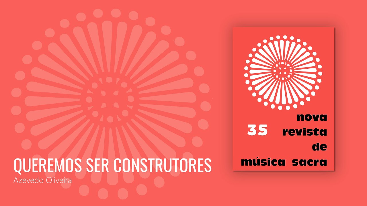 Queremos ser construtores - Az. Oliveira [NRMS 35]