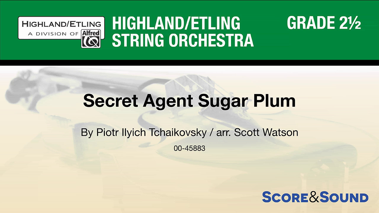 Secret Agent Sugar Plum, arr. Scott Watson – Score & Sound