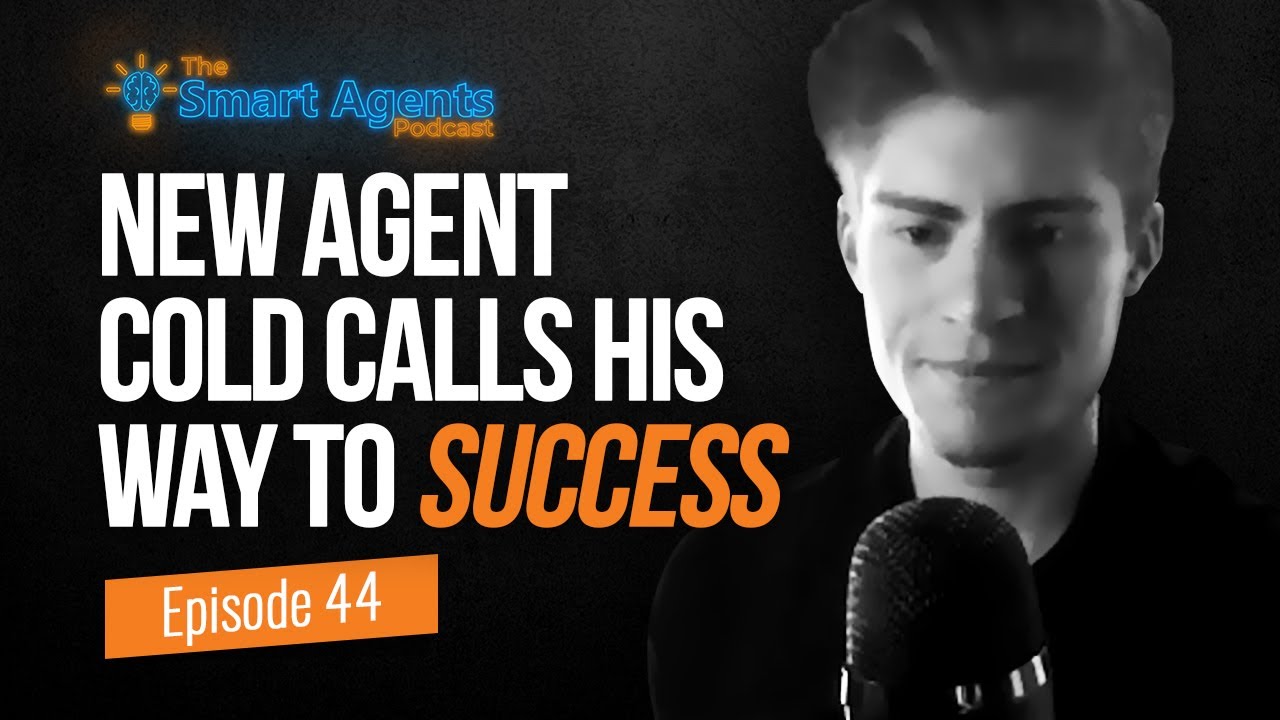 Brand New Agent Cold Calls His Way To Success | Ep. 44