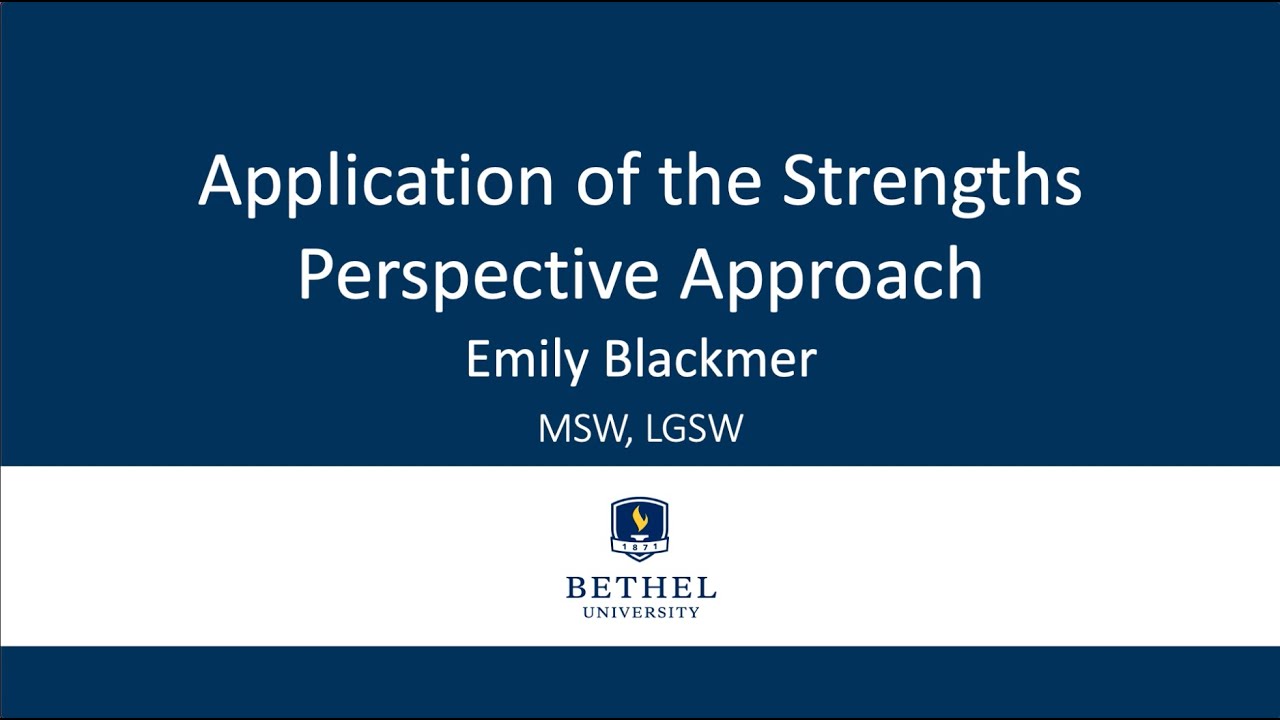 Application of the Strengths Perspective Approach