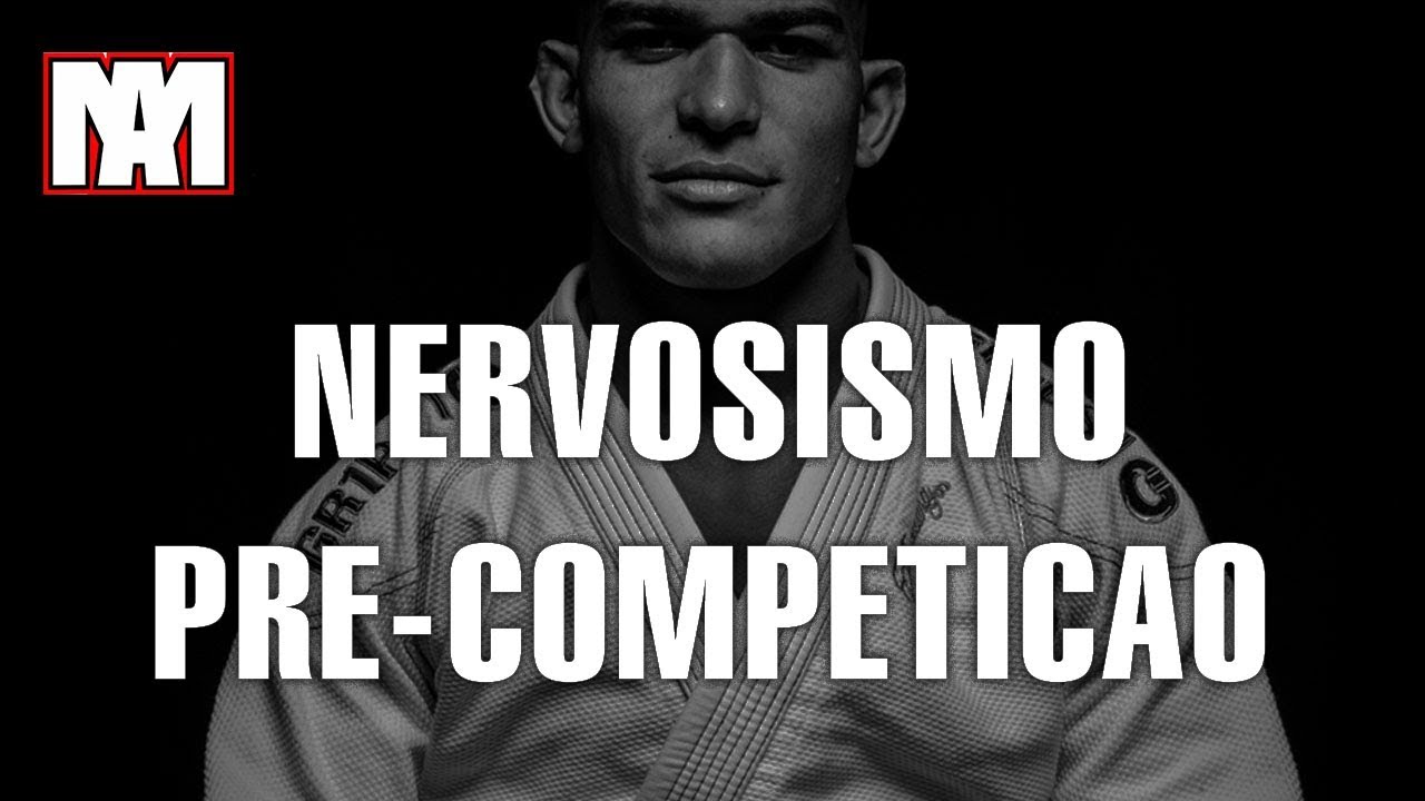 Jiu-jitsu- Nervosismo pré competição