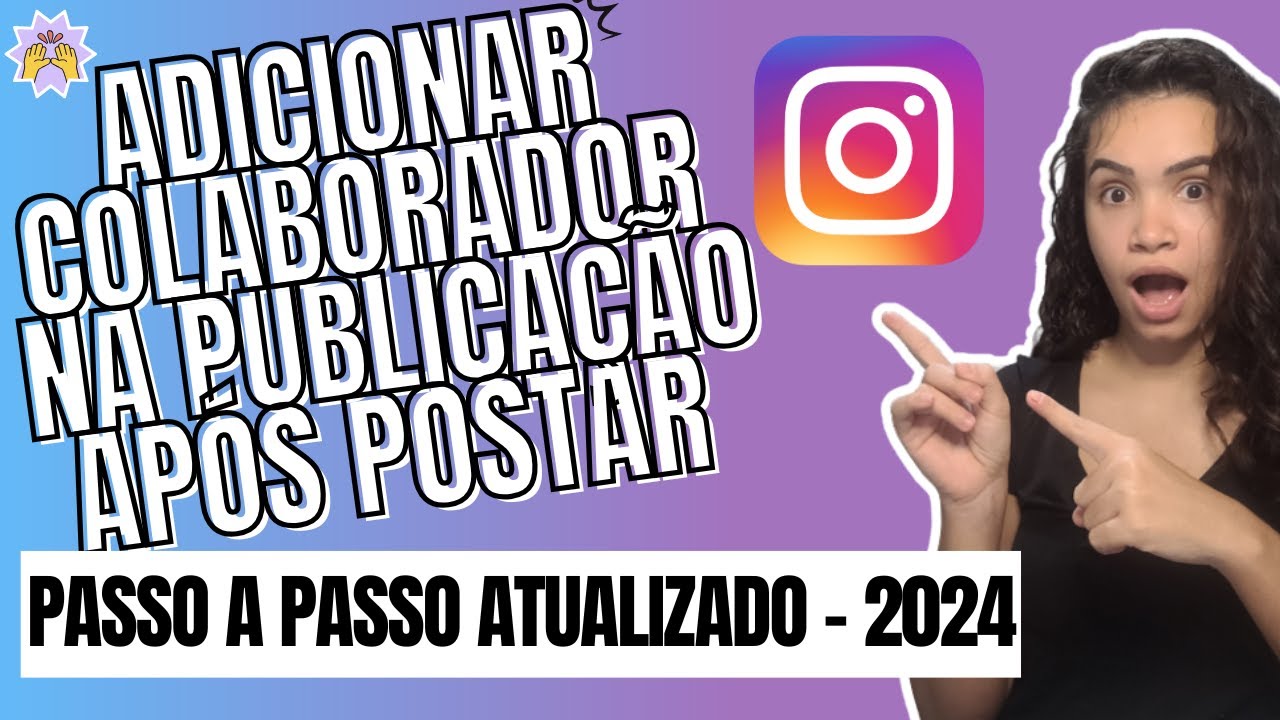 Como Adicionar Colaboradores no Instagram Depois de Postado