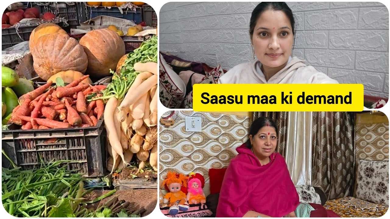 Aaj saasu maa ne jo demand ki, wahi sabzi laani padi 😄