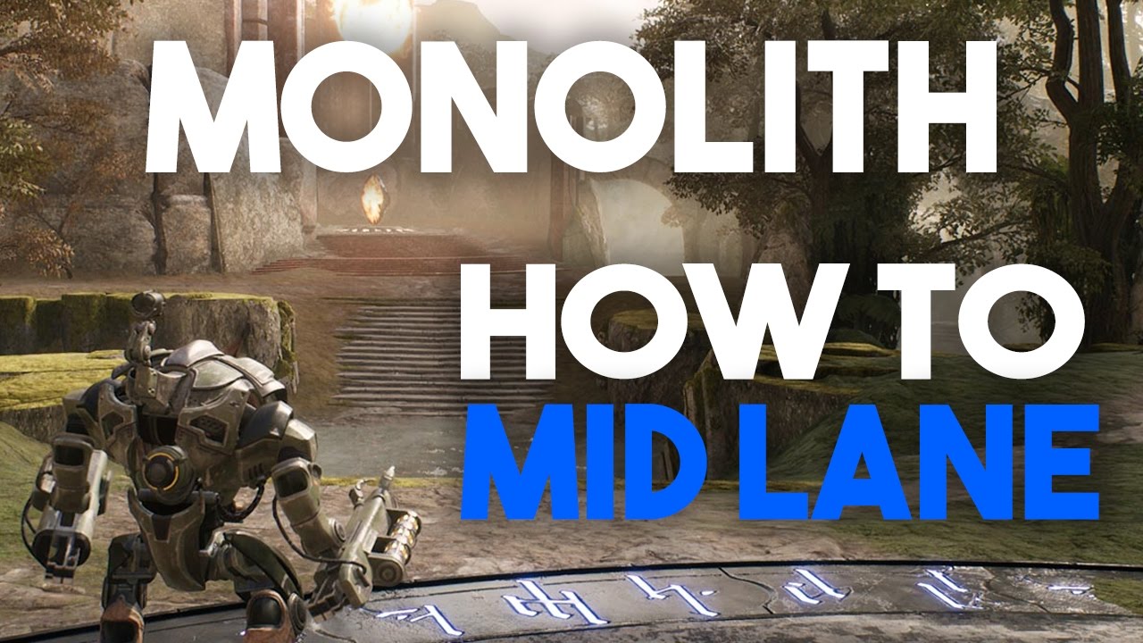 Paragon Monolith - How To Mid Lane