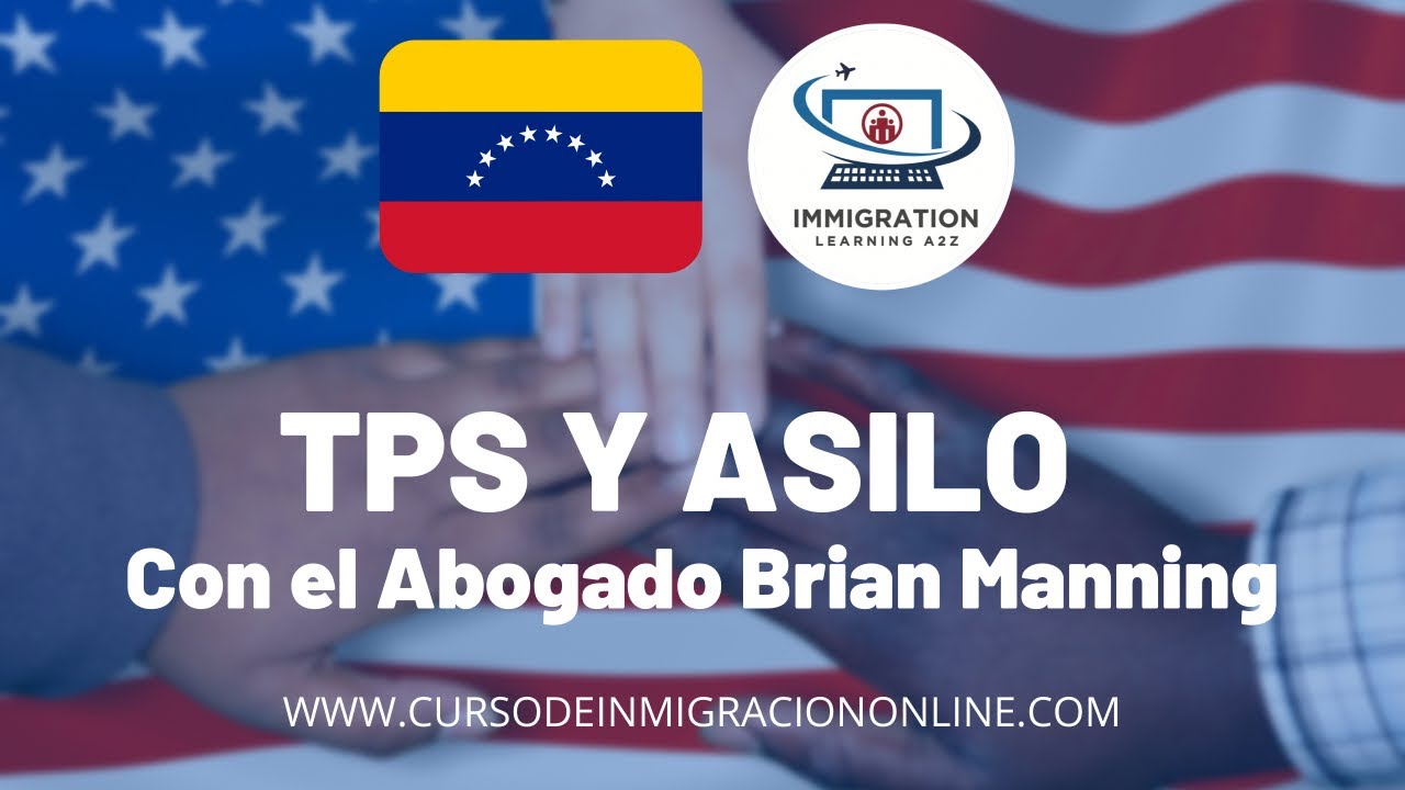 TPS y Asilo Pendiente con el Abogado Brian Manning