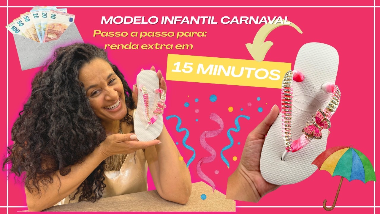 Chinelo customizado INFANTIL para o CARNAVAL- Passo a passo 😍