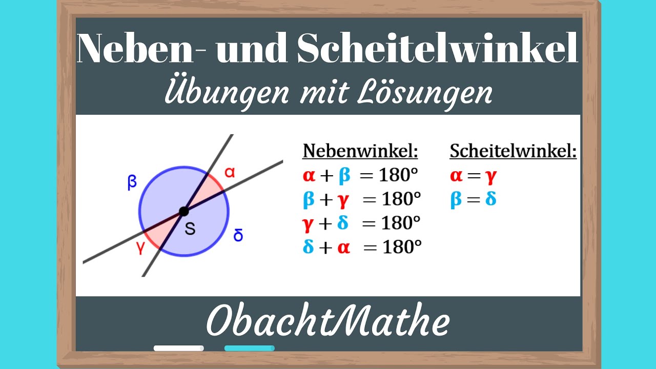 Nebenwinkel und Scheitelwinkel | Übungen mit Lösungen | Geometrie | ObachtMathe