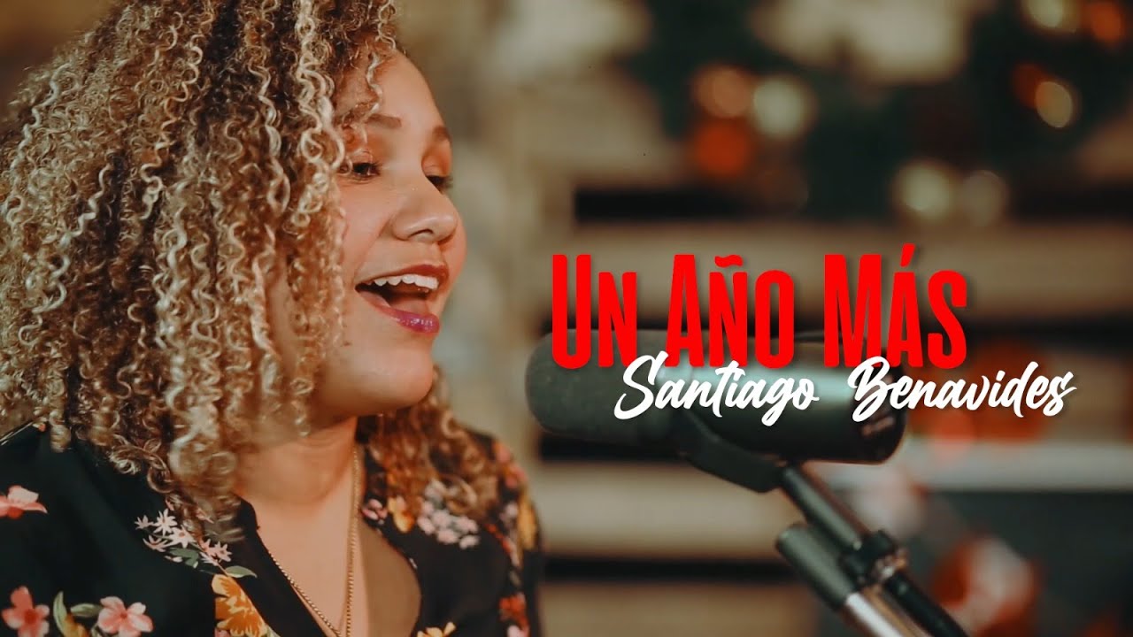 Santiago Benavides - Un Año Más (Video Oficial)