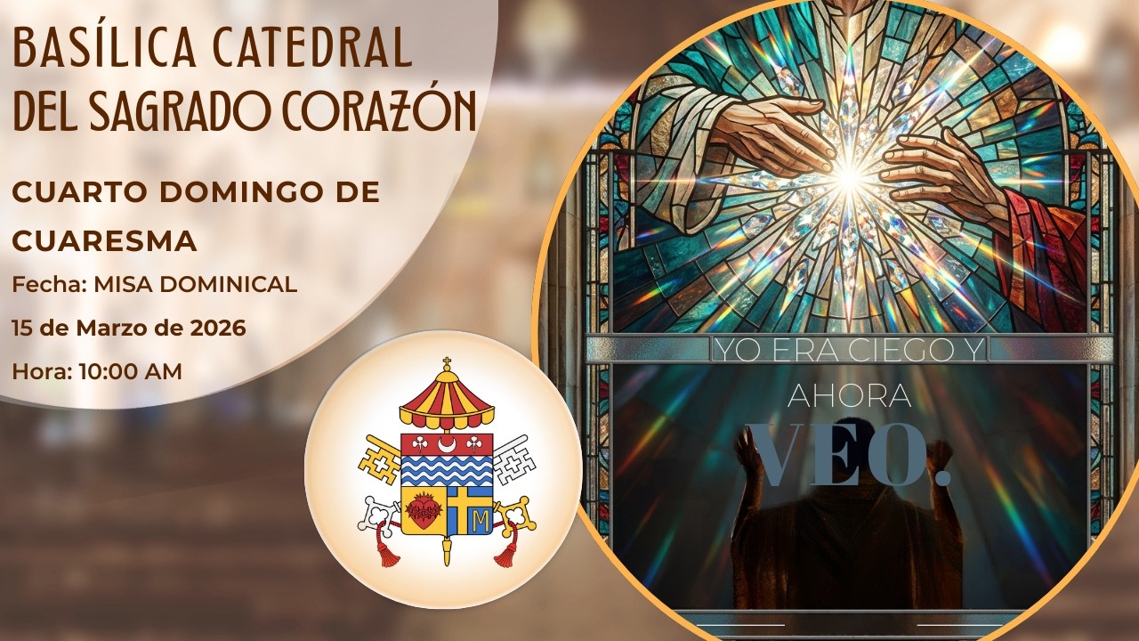 Cuarto Domingo de Cuaresma | “Yo era ciego y ahora veo” | 15 de marzo de 2026