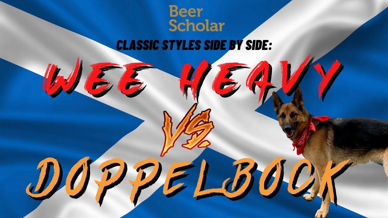 Wee Heavy vs. Doppelbock: Side-by-Side