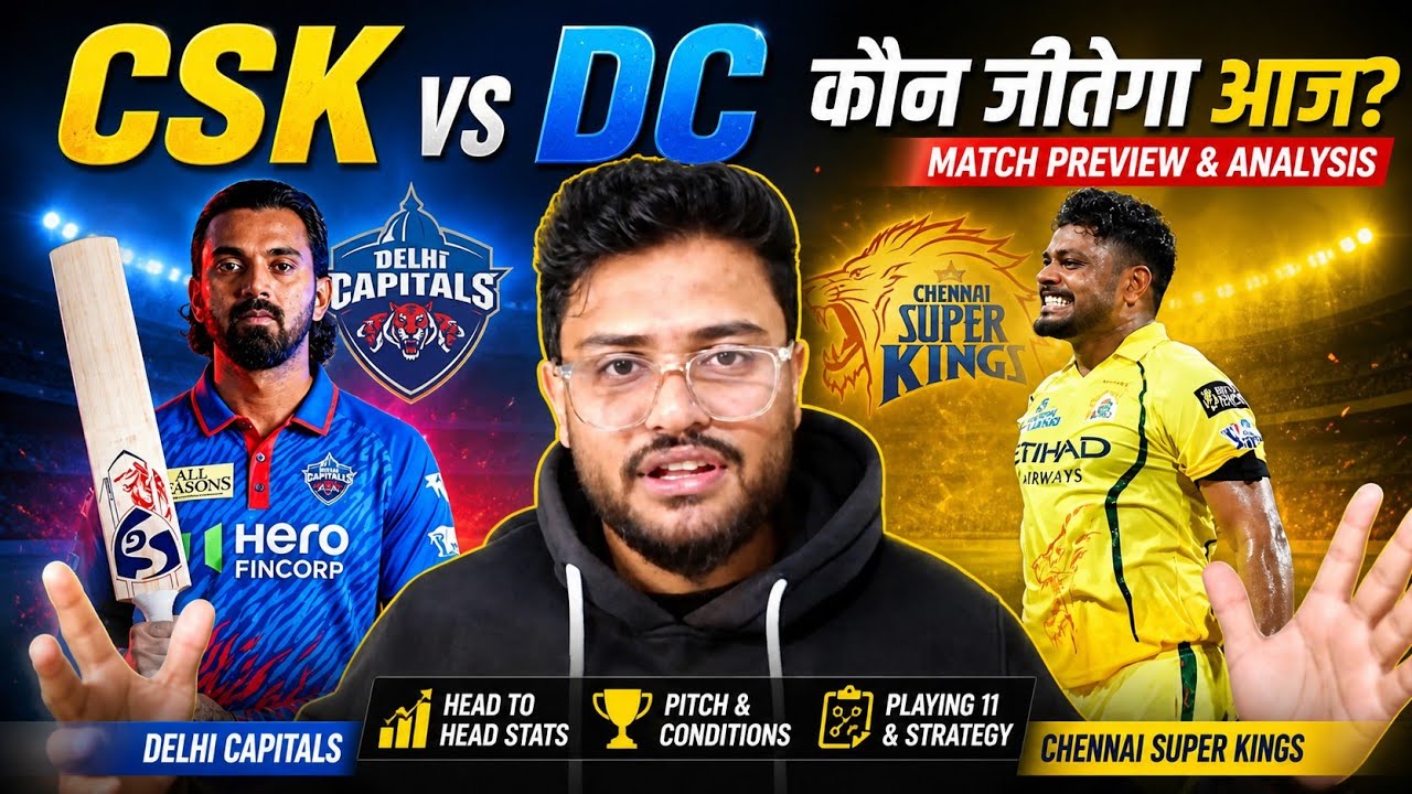 CSK vs DC | Match Preview & Analysis | IPL 2026 | CSK vs DC  2026 🔥 ft. Sanju Samson