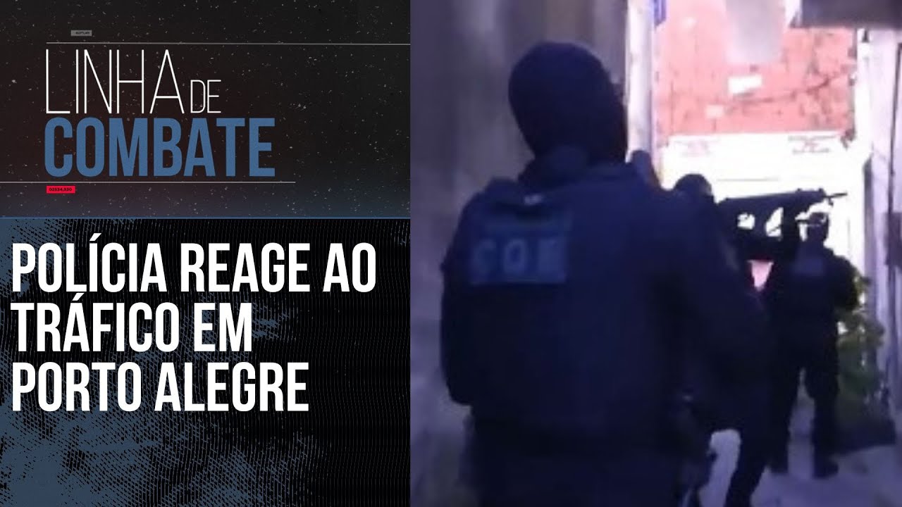 SATURAÇÃO POLICIAL EM PORTO ALEGRE PARA CONTER O AVANÇO DO TRÁFICO | LINHA DE COMBATE