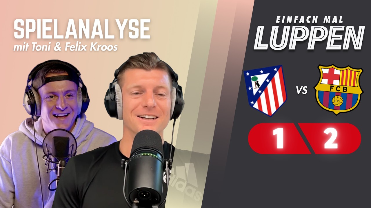 Atl&eacute;tico Madrid VS Barcelona &ndash; Bar&ccedil;a dominiert&hellip; und fliegt trotzdem raus?! | Luppen TV Spielanalyse