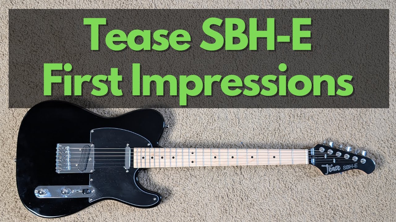 It's a TEASE! SBH-E telecaster style electric guitar [first impressions & demo]