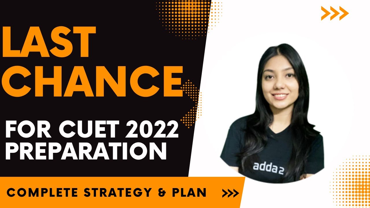 CUET 2022 Date | CUET 2022 Exam Dates | CUET 2022 Official Notification