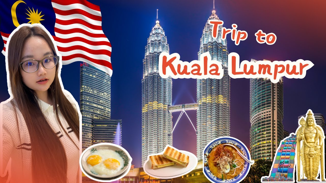 Vì sao Kuala Lumpur là điểm đến hot nhất Đông Nam Á? | Amyyy