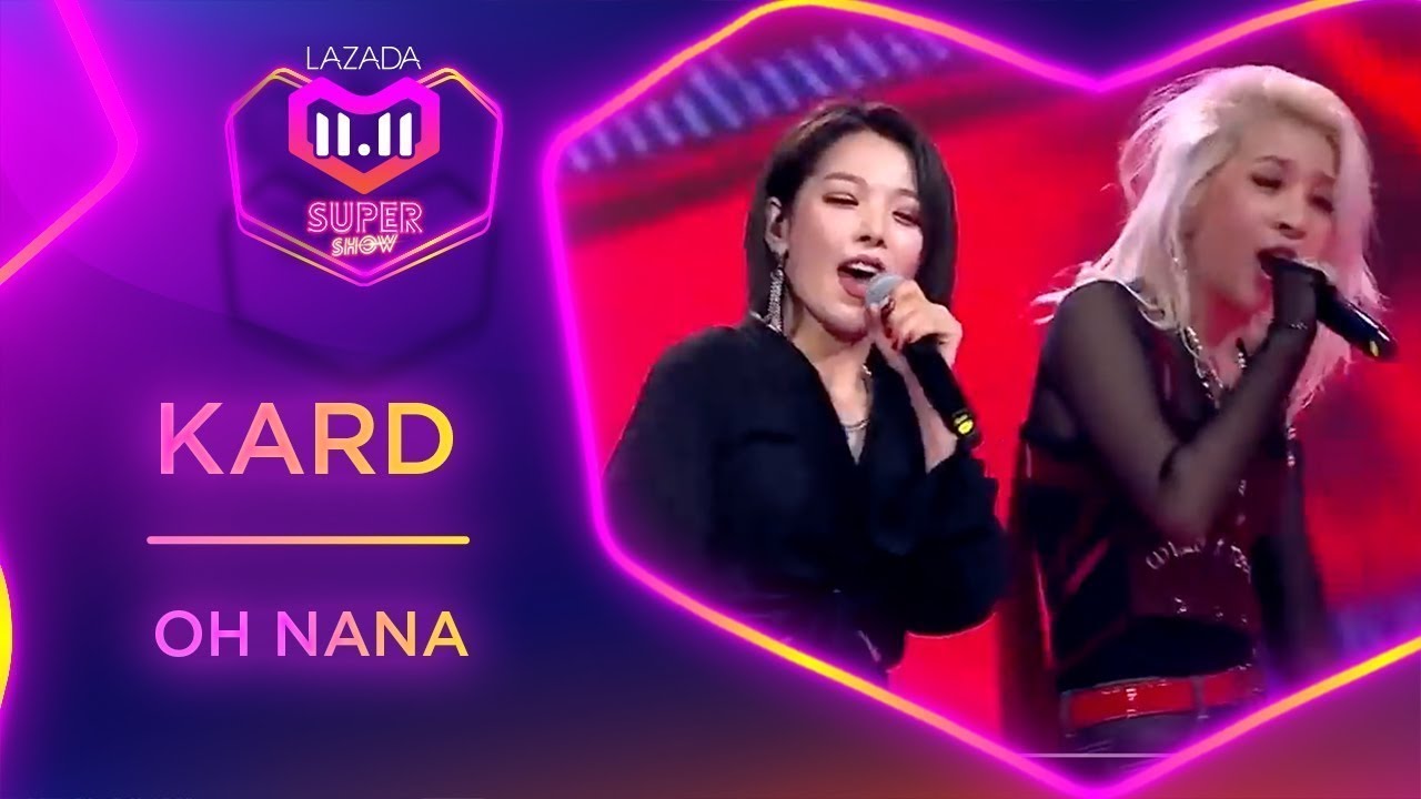 Oh Nana - KARD | #MyLazada1111