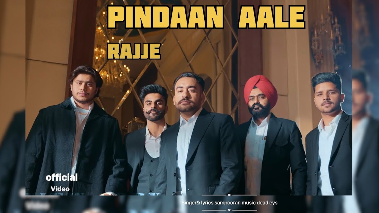 Pindaan Aale Raje (4K Video) | Sampooran | Dead Eyes | Rupinder Rupi | Latest Punjabi Songs 2022
