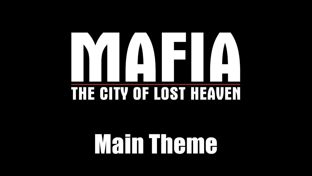 Mafia: The City of Lost Heaven - Main Theme