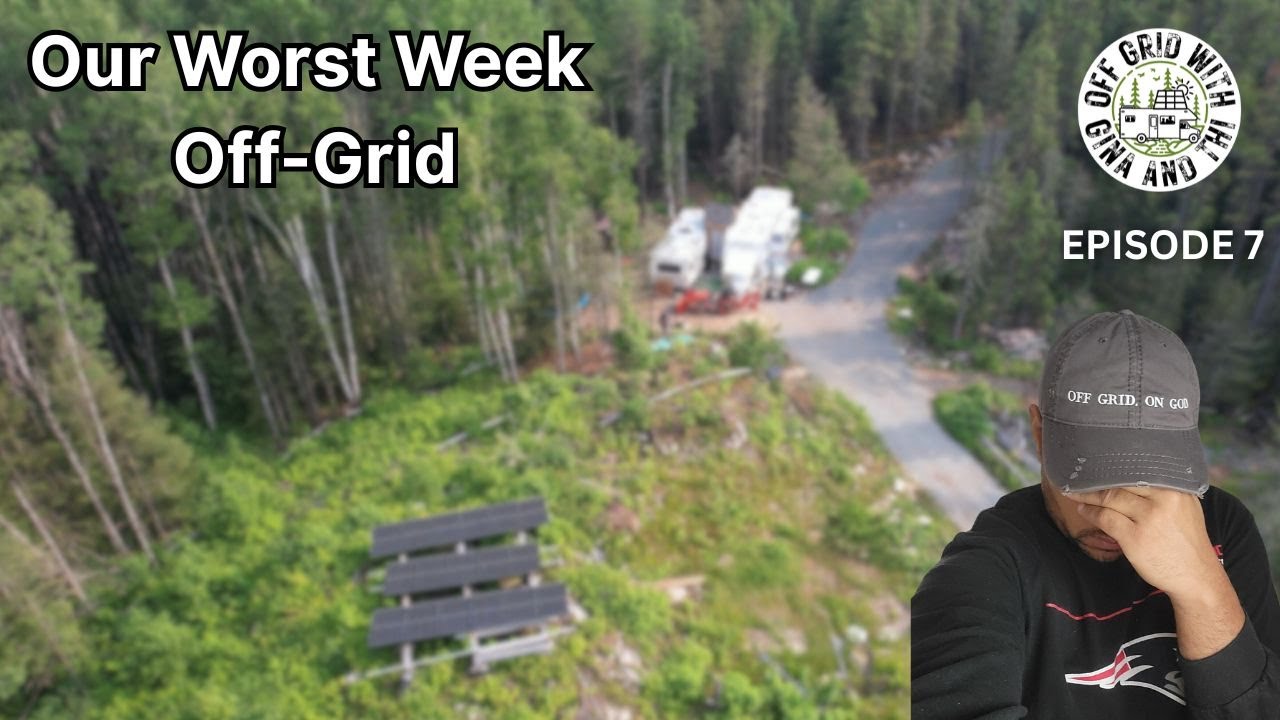 Building our OFF GRID HOME | WORST WEEK OFF GRID  [EP 7]