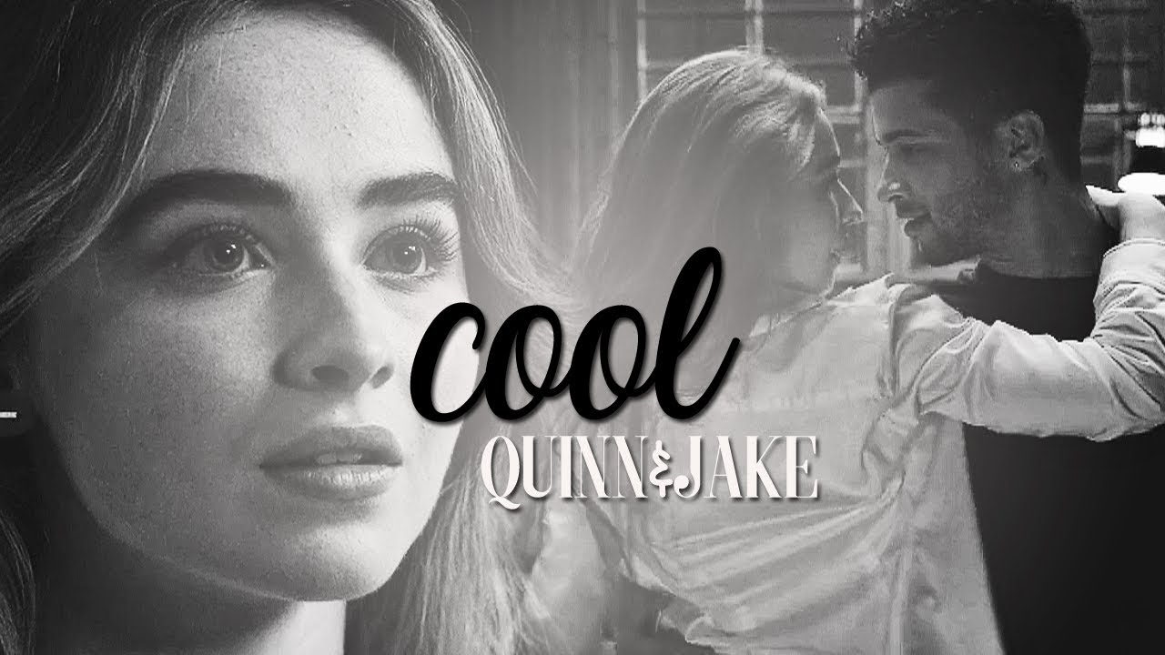 cool | quinn and jake (work it)