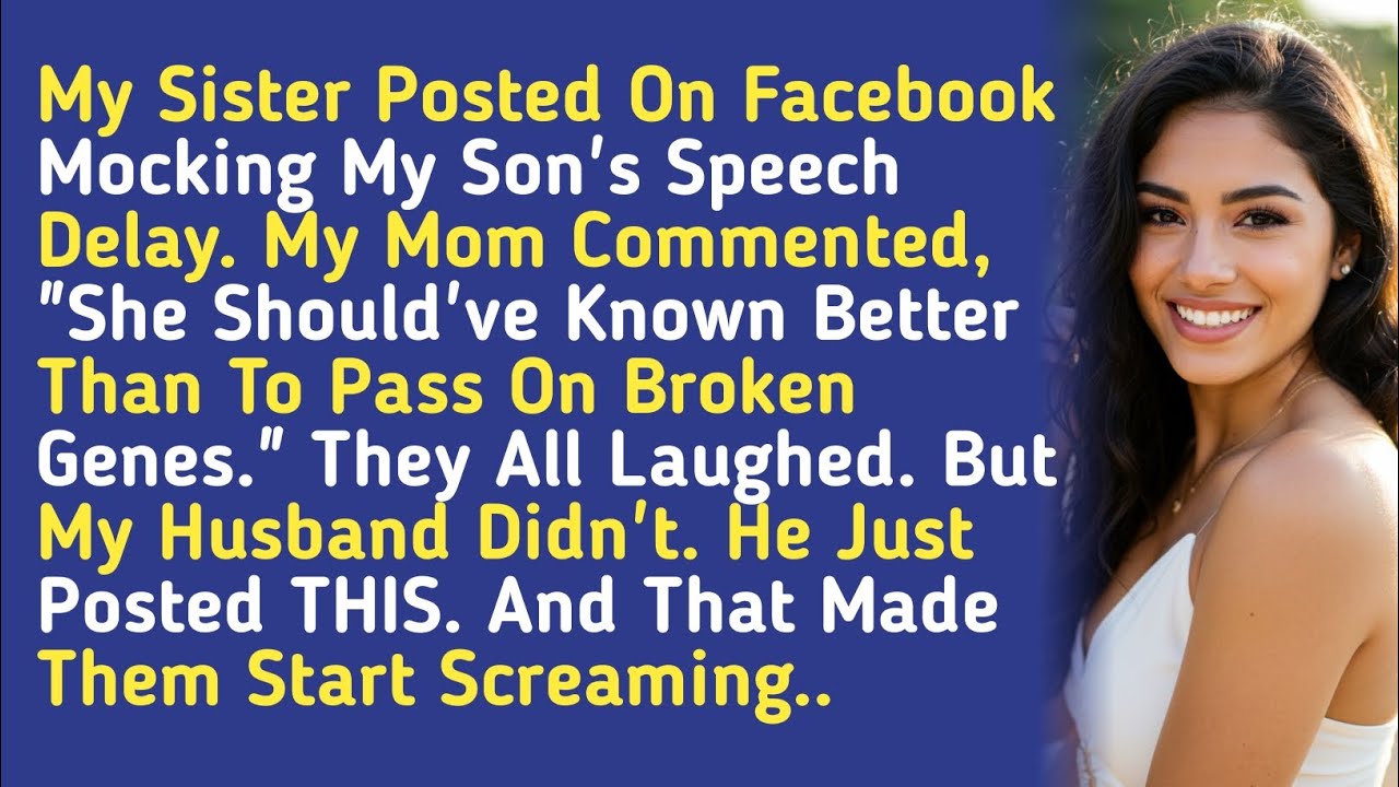 My Sister Posted On Facebook Mocking My Son's Speech Delay. My Mom Commented, "She Should've Known