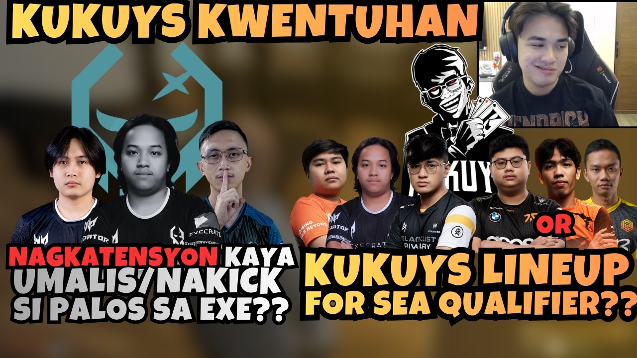KUKUYS LINEUP FOR QUALIFIERS?? | PALOS SINABI ANG RASON BAKIT UMALIS/NAKICK SA EXE??
