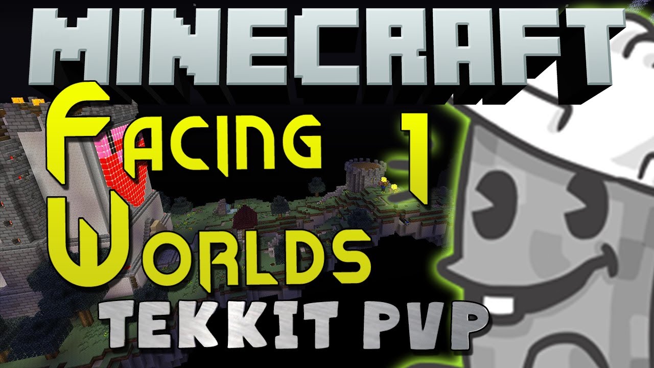 Minecraft Tekkit PvP - Facing Worlds: Part 1