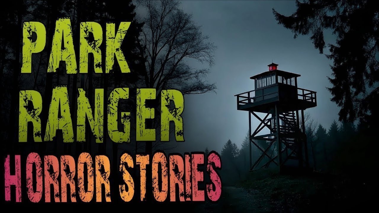 Scary Park Ranger Stories for a Dark and Stormy Night | Forest Ranger, National Park, Missing Person