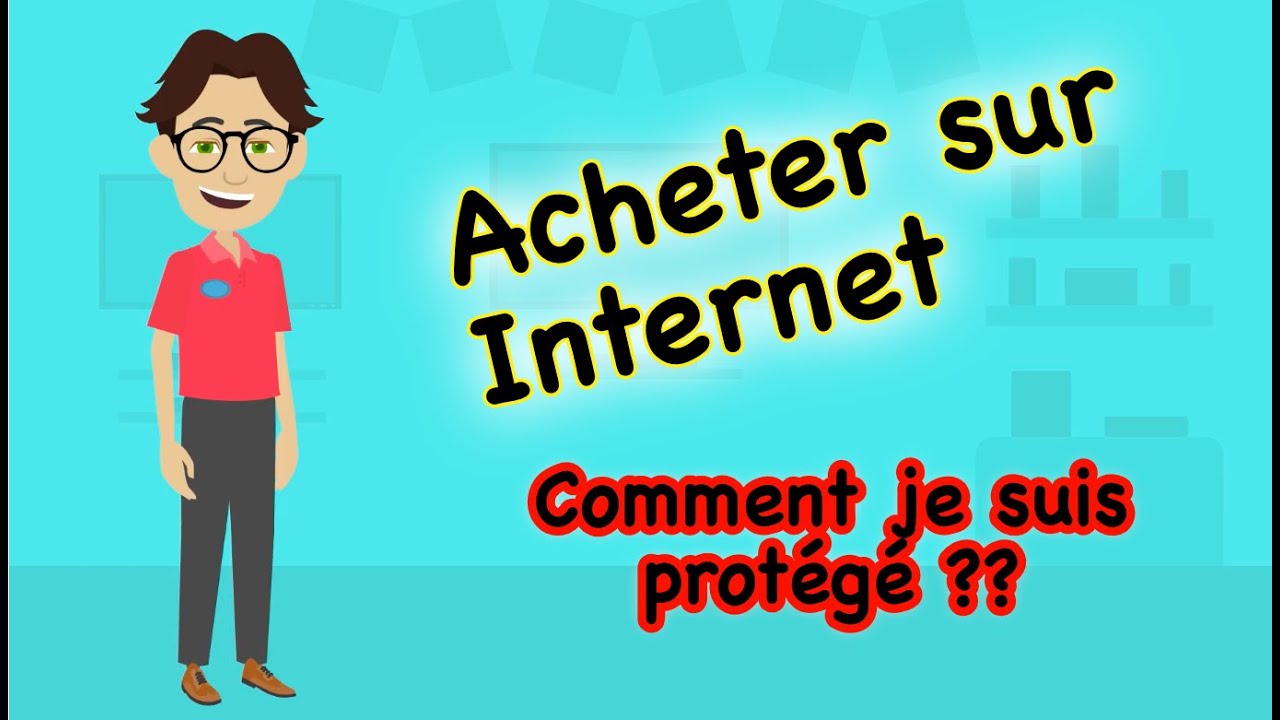 Acheter sur Internet en &eacute;tant prot&eacute;g&eacute; !