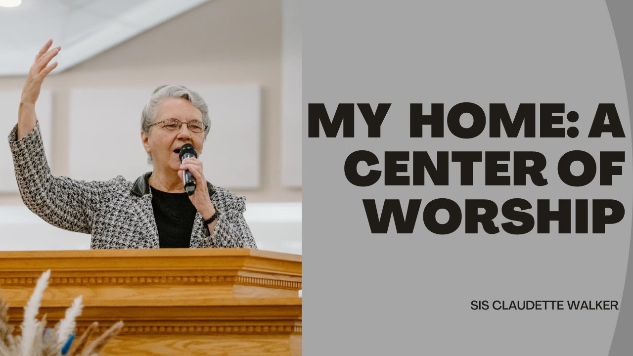 Claudette Walker - My Home: A Center Of Worship