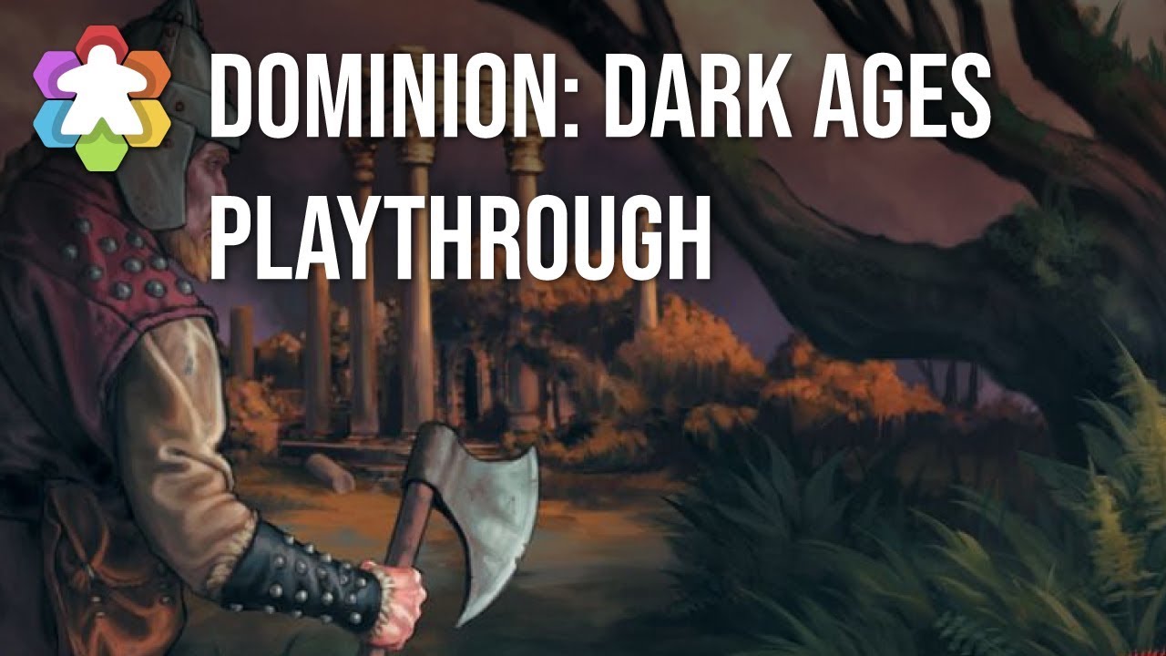 Dominion: Dark Ages Playthrough