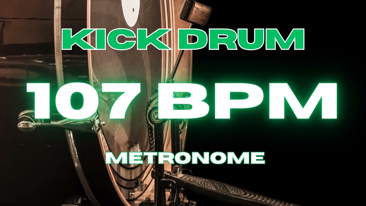 107 BPM - Kick Drum Metronome