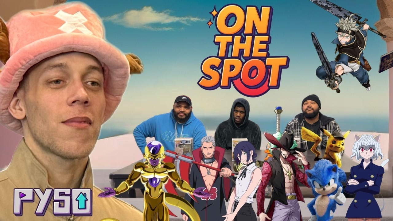 On the Spot with PYSO: Anime 1v1s, Video Game Movies, Who’s the Best Anime Trio, Song Versuz