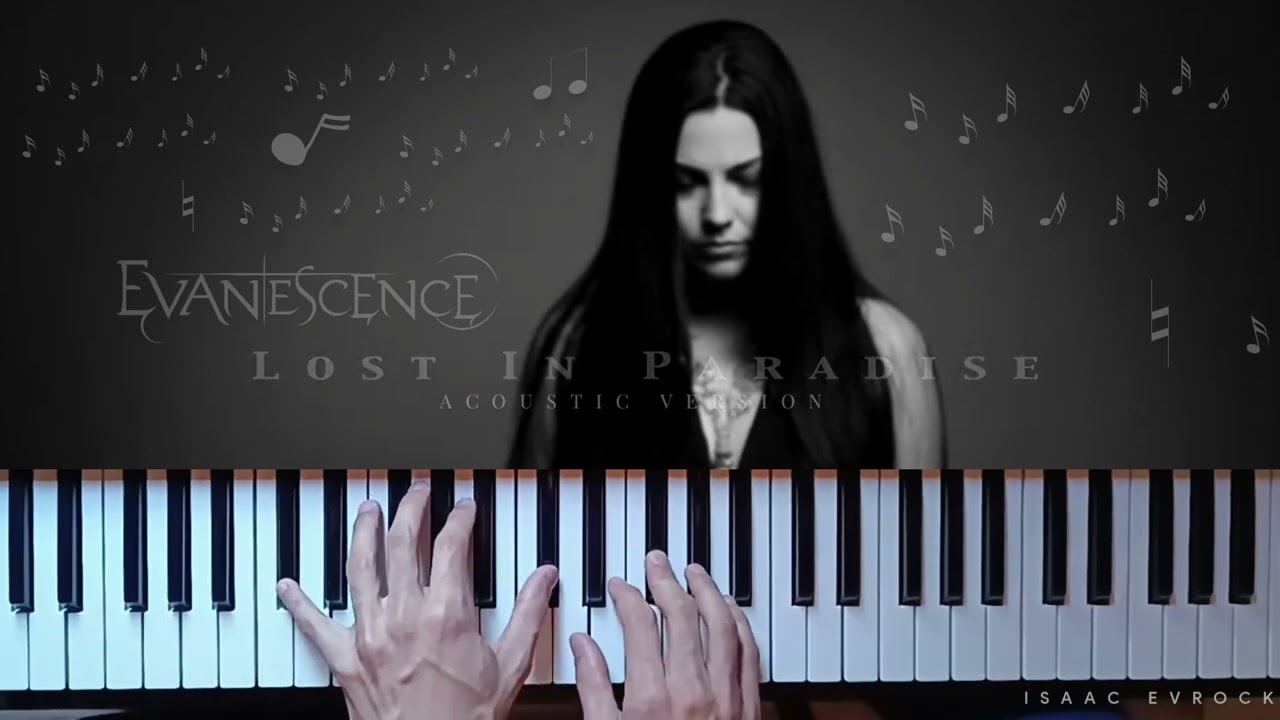 Evanescence - LOST IN PARADISE (Acoustic Version) | Piano Tutorial [PART. 01 - INTRO & VERSE 01]