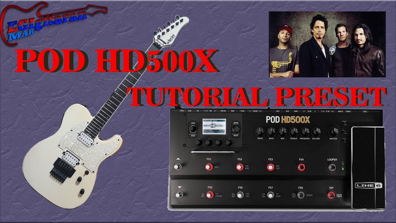 LINE 6 POD HD500X TUTORIAL PRESET (Audio Slave - Like a Stone)