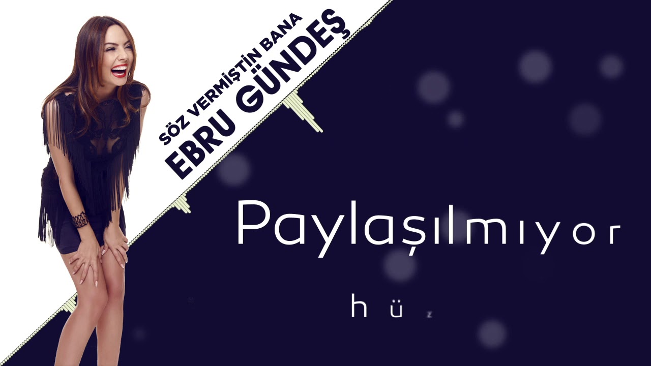 Ebru G&uuml;ndeş - 10 S&ouml;z Vermiştin Bana (13,5 Alb&uuml;m Lyric Video)