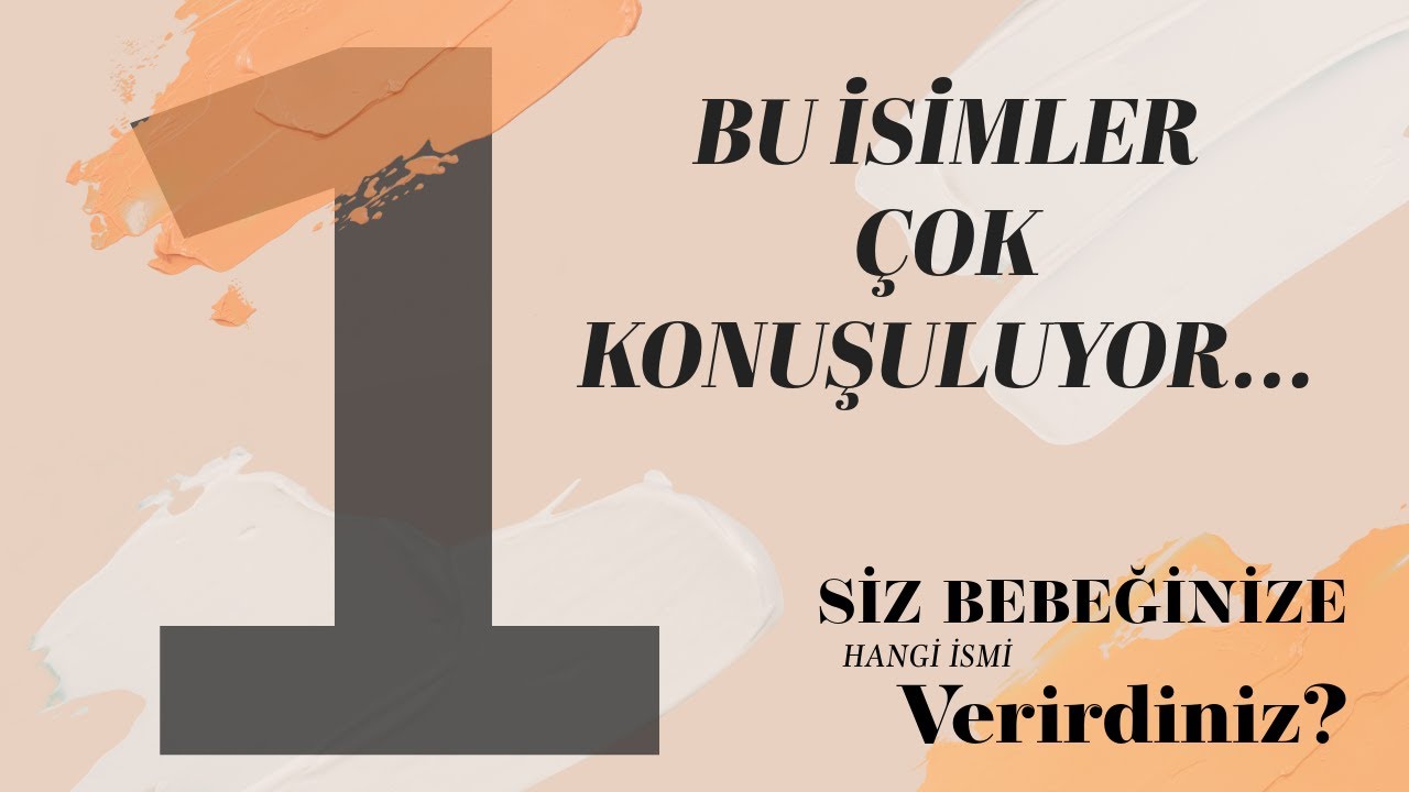 Türkiye’de En Çok Kullanılan Bebek İsimleri!