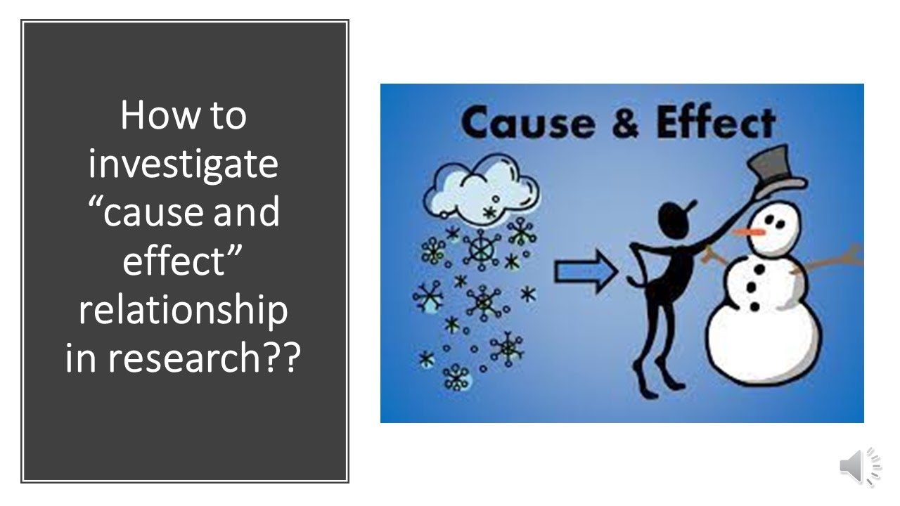 How to investigate cause and effect relationship in research studies??