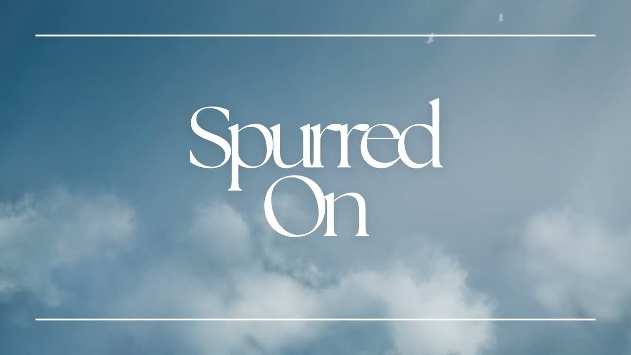 Spurred On // Pastor Bob Poley
